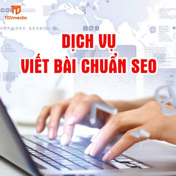 Dịch vụ viết bài chuẩn SEO