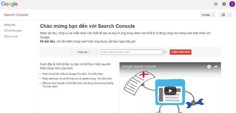 Google Webmaster Tool Là Gì? Hướng Dẫn Sử Dụng Google Search Console Chi Tiết Nhất