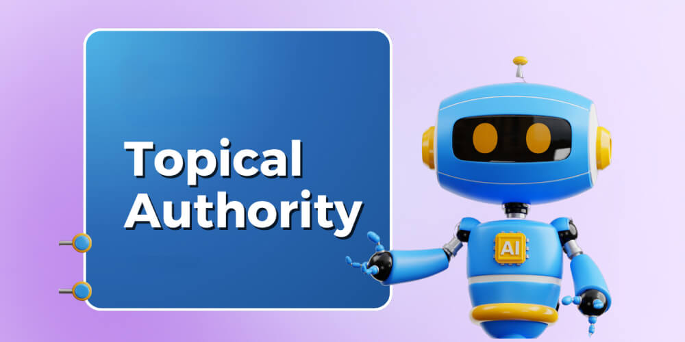 Hoạt động Topical Authority như thế nào?