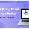 Thiết Kế Web Tại Hà Nội: Bứt Phá Doanh Thu Với Website Chuyên Nghiệp Từ 3C Media
