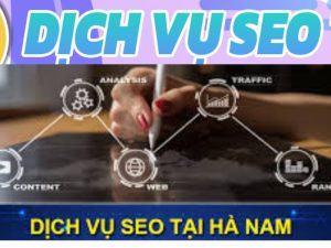 Dịch Vụ Seo Tại Hà Nam