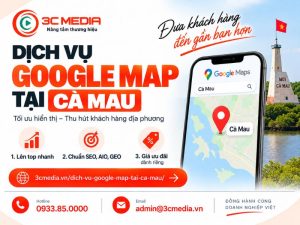 Dịch Vụ Google Map Tại Cà Mau