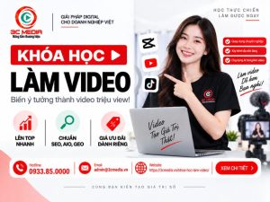 Khóa Học Làm Video