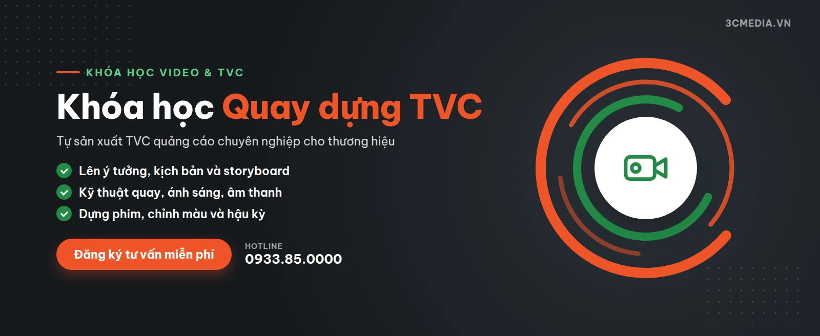 Khóa học Quay dựng TVC - 3C Media