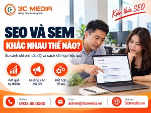 SEO và SEM khác nhau thế nào